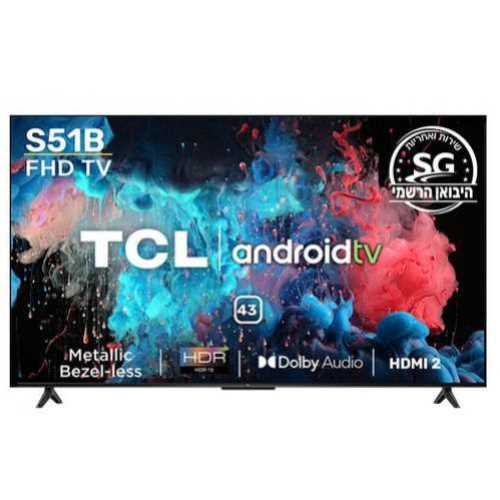 מסך "43 TCL SMART FHD דגם 43S51B טי סי אל